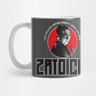 Zatoichi quote Mug